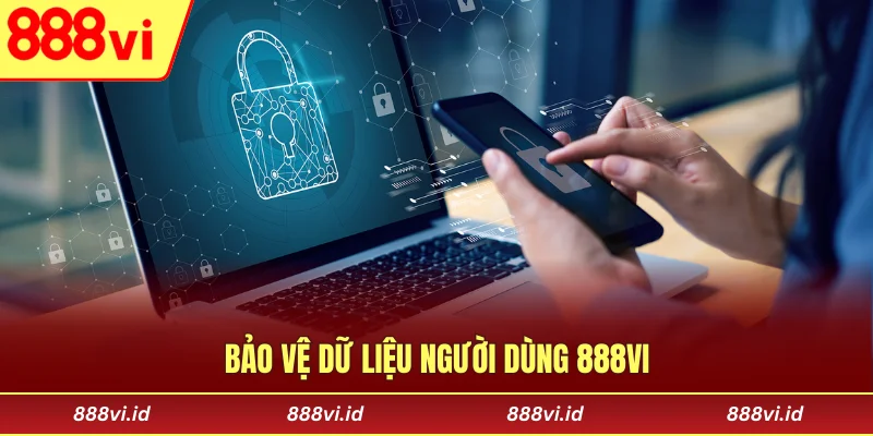 Bảo vệ dữ liệu người dùng 888vi