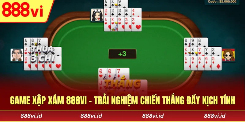 Game Xập Xám 888vi - Trải Nghiệm Chiến Thắng Đầy Kịch Tính Game Xập Xám 888vi - Trải Nghiệm Chiến Thắng Đầy Kịch Tính