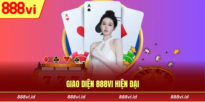 Giao diện 888vi hiện đại