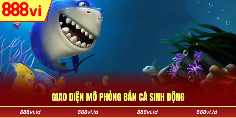 Giao diện mô phỏng bắn cá sinh động