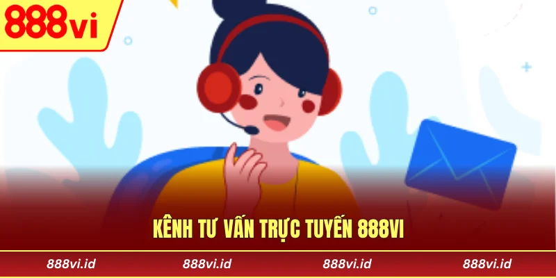 Kênh tư vấn trực tuyến 888vi