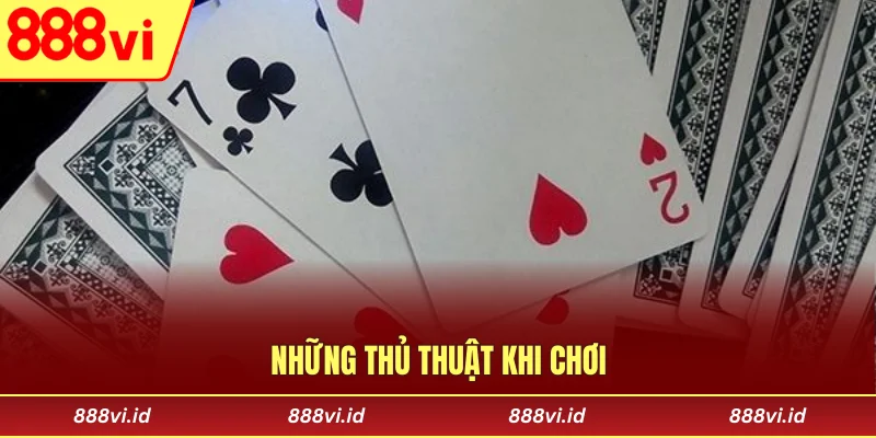Những thủ thuật khi chơi