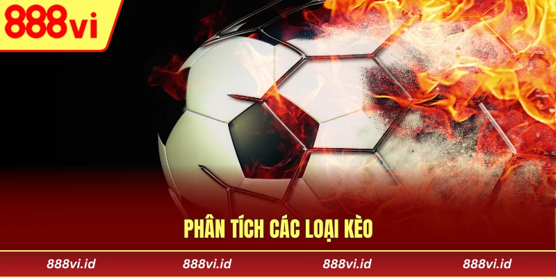 Phân tích các loại kèo