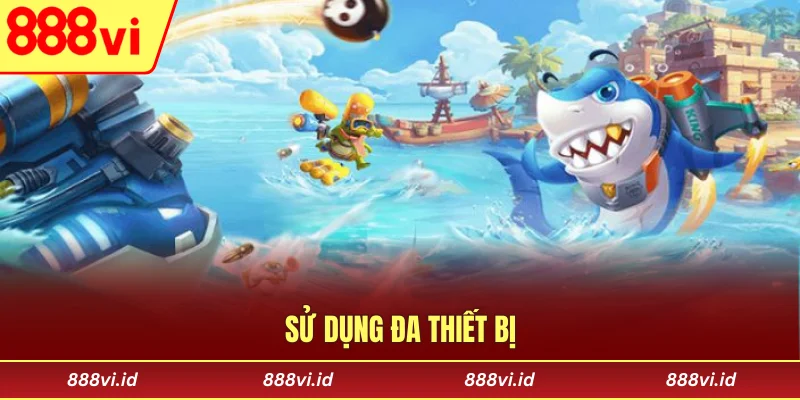 Sử dụng đa thiết bị