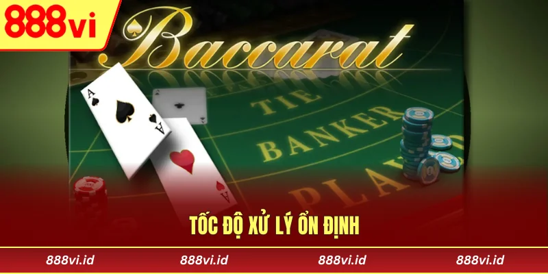 Tốc độ xử lý ổn định