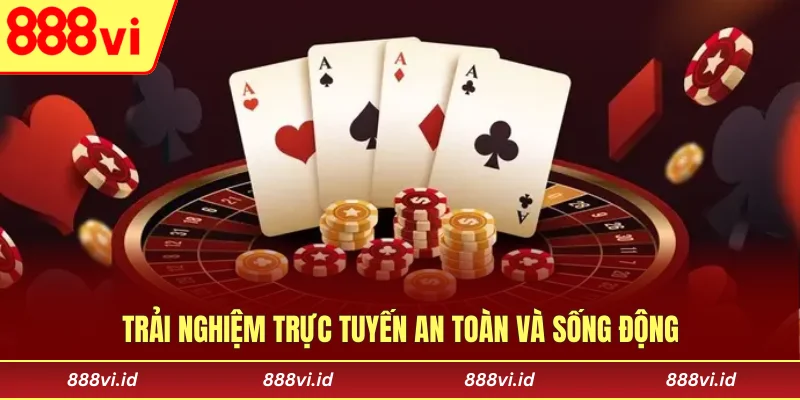 Trải nghiệm trực tuyến an toàn và sống động